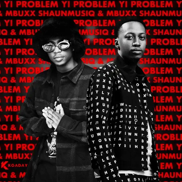 ShaunMusiq & Mbuxx – Yi Problem EP