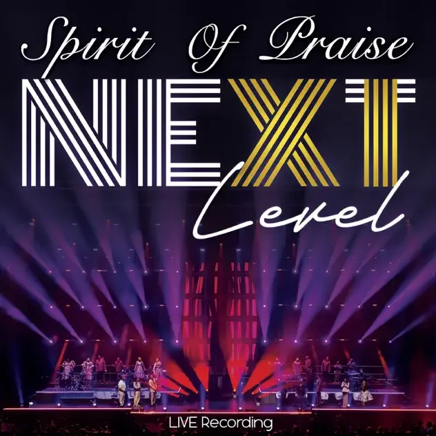 Spirit of Praise – Spirit Of Praise 11 Next Level (Live)