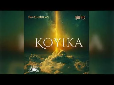 Sun EL Musician x Sai Hle – Koyika