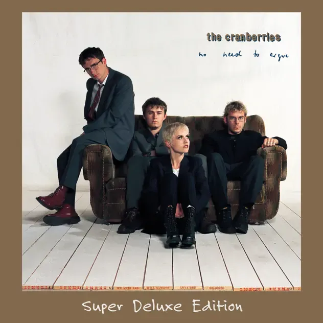 The Cranberries – No Need To Argue (30th Anniversary) [Super Deluxe Edition]