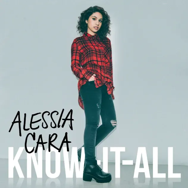 Alessia Cara – Know It All (Deluxe)