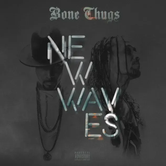 Bone Thugs n Harmony – New Waves (Bonus Track Edition)