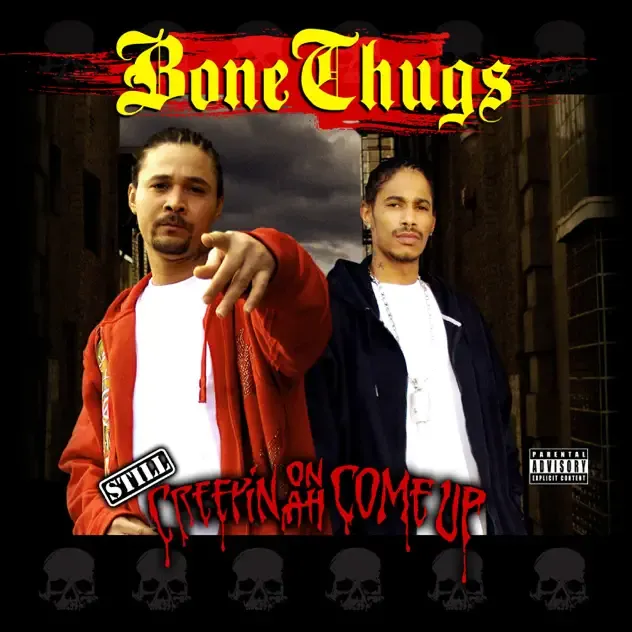 Bone Thugs n Harmony – Still Creepin on Ah Come Up