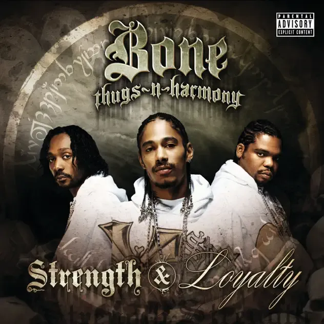Bone Thugs n Harmony – Strength & Loyalty