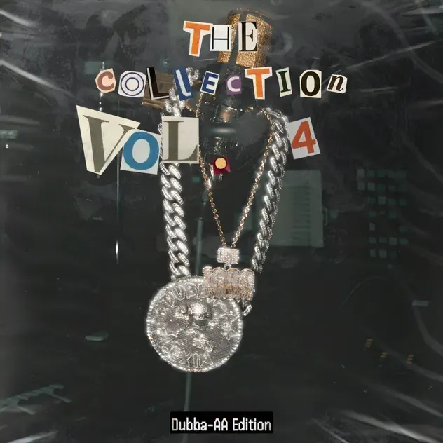 CEO Trayle & Dubba AA – The Collection Vol. 4 (Dubba AA Edition)