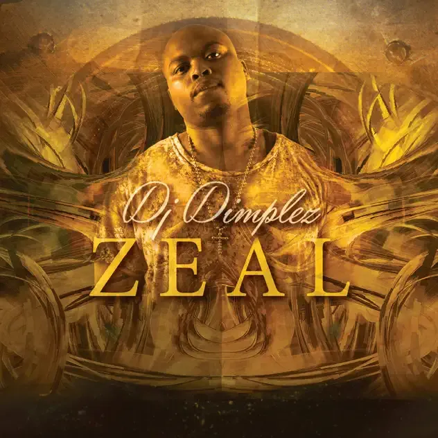 DJ Dimplez – Zeal