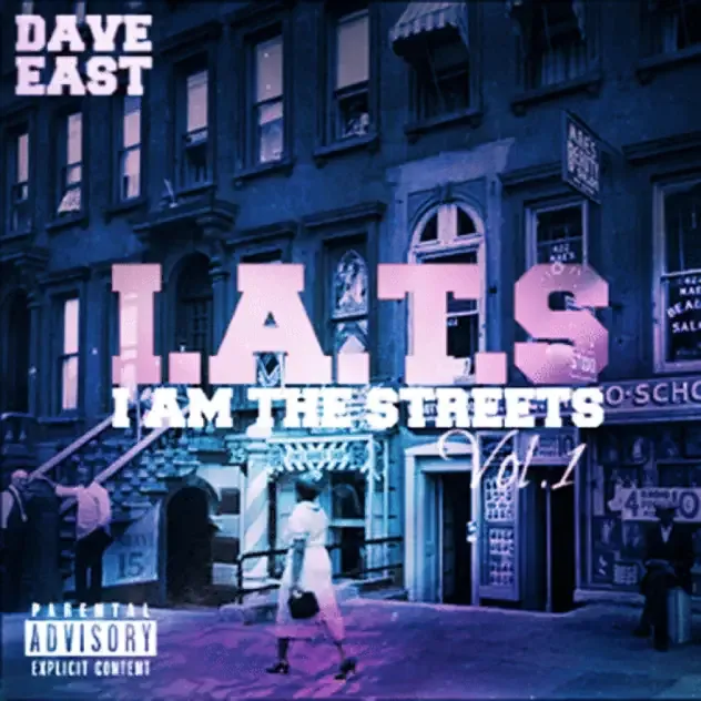 Dave East – I.A.T.S. (I Am the Streets)