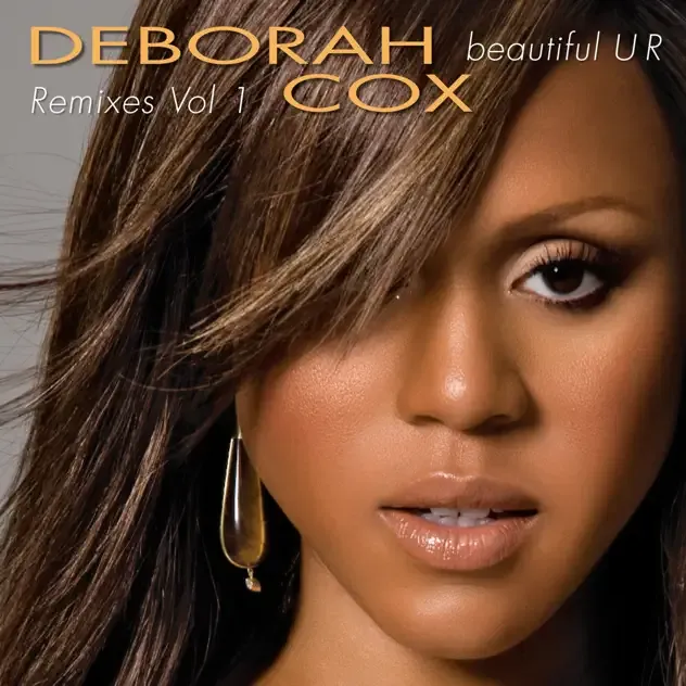 Deborah Cox – Beautiful U R Remixes Volume 1
