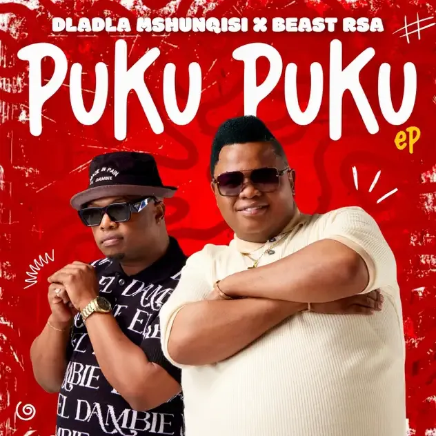 Dladla Mshunqisi & Beast Rsa – Puku Puku