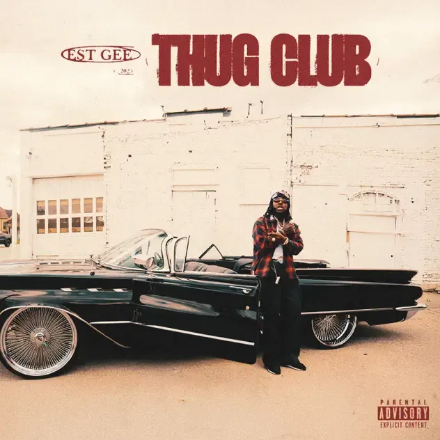 EST Gee Thug Club