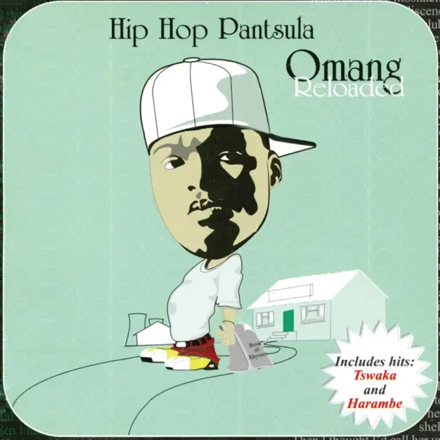 Hip Hop Pantsula – O Mang Reloaded