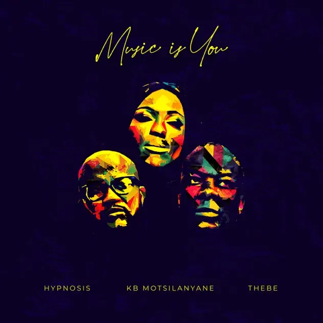 Hypnosis, KB Motsilanyane & Thebe – Music is You