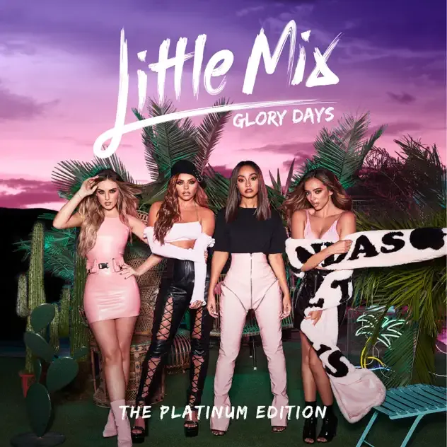 Little Mix – Glory Days The Platinum Edition