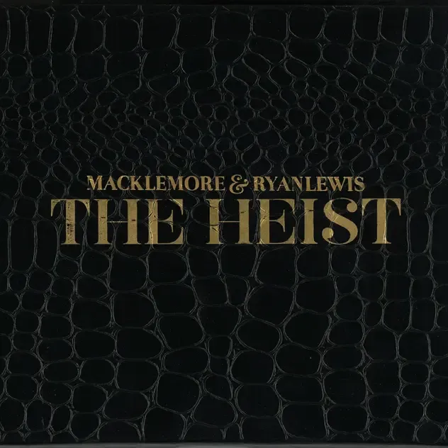 Macklemore & Ryan Lewis – The Heist