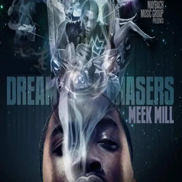 Meek Mill – Dreamchasers