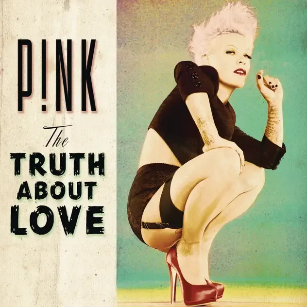 P!nk – The Truth About Love (Deluxe Version)