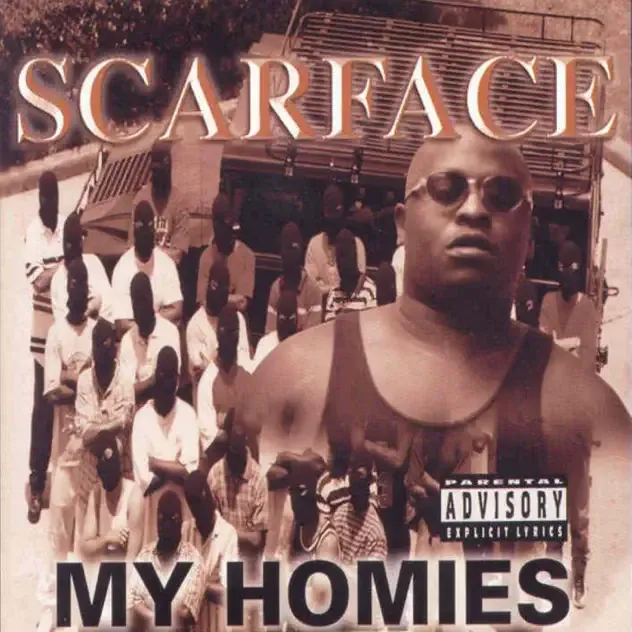 Scarface – My Homies