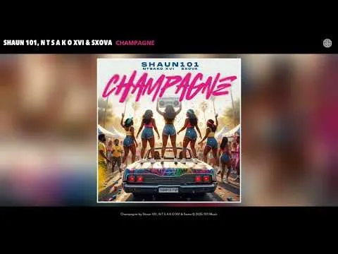 Shaun 101, N T S A K O XVI & Sxova – Champagne Shaun 101, N T S A K O XVI & Sxova – Champagne