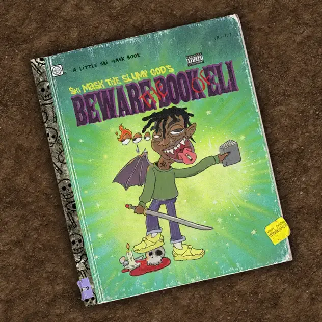Ski Mask the Slump God – BEWARE THE BOOK OF ELI