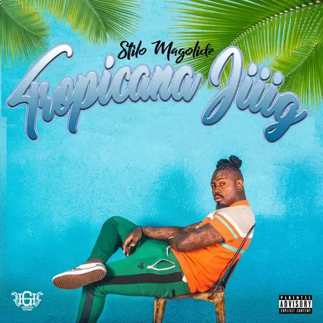 Stilo Magolide – Tropicana Jiiig