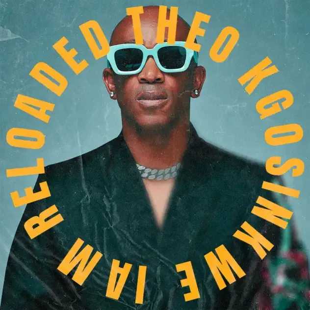 Theo Kgosinkwe – I AM Reloaded