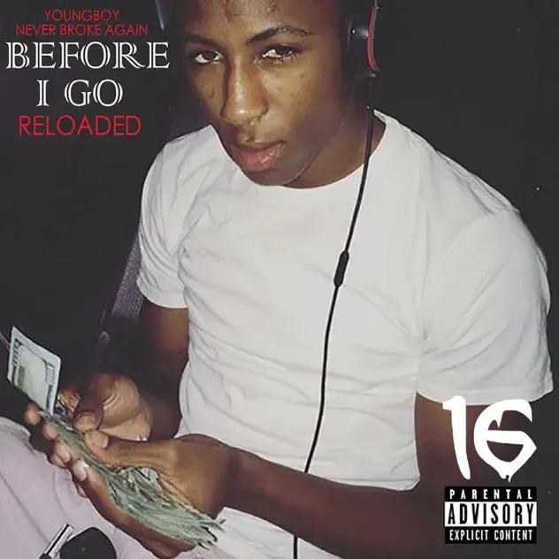 YoungBoy Never Broke Again – Before I Go Reloaded