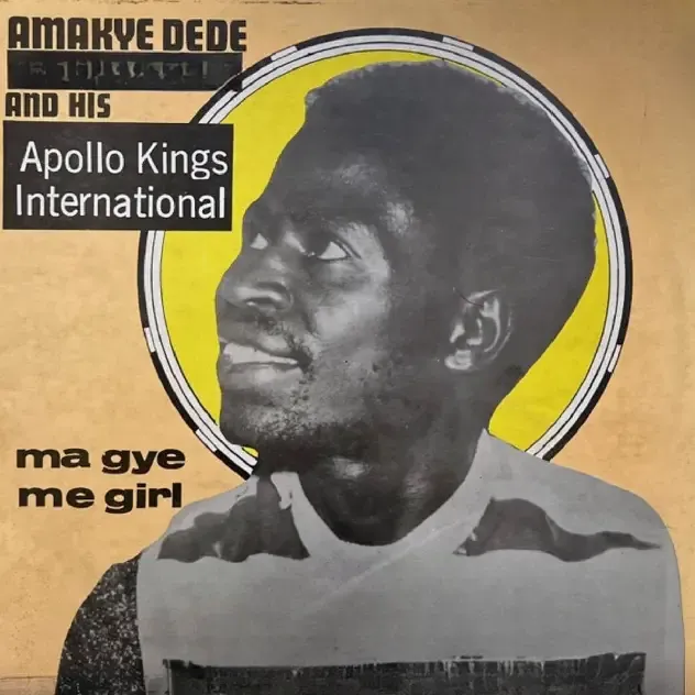 Amakye Dede – Ma Gye Me Girl (feat. Apollo Kings International)