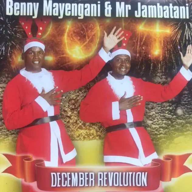 Benny Mayengani & Mr Jambatani – December Revolution Benny Mayengani & Mr Jambatani – December Revolution