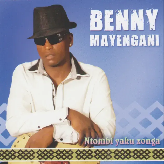 Benny Mayengani – Ntombi Yaku Xonga