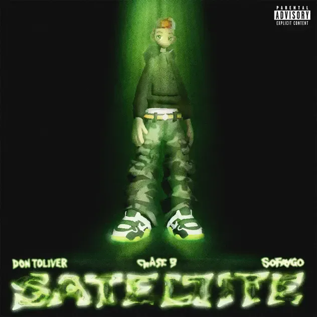 CHASE B, Don Toliver & SoFaygo Satellite