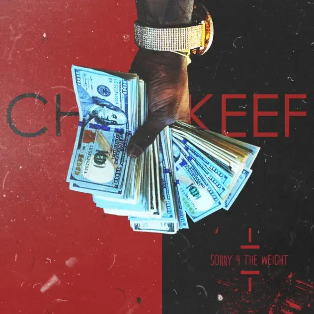 Chief Keef – Sorry 4 the Weight (Deluxe Edition)