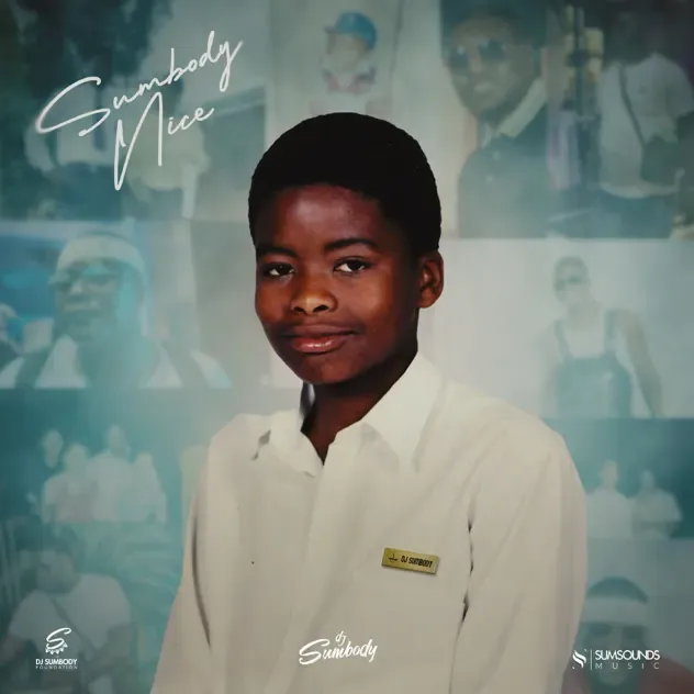 DJ Sumbody – Somebody Nice