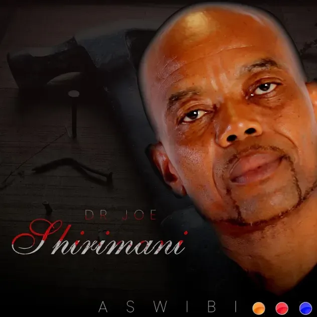 Dr Joe Shirimani – Aswibi