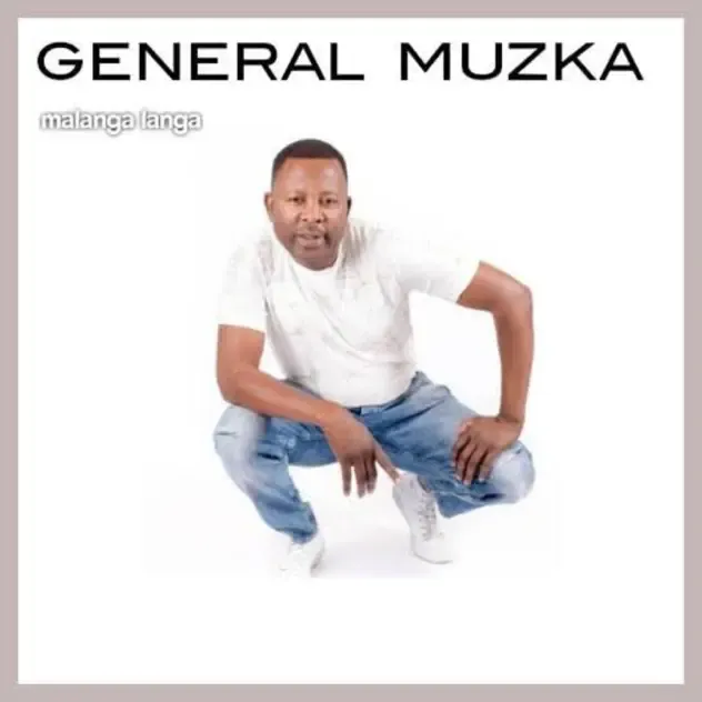 General Muzka – Malanga Langa