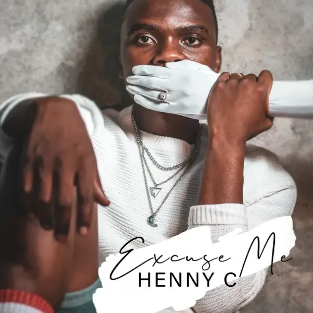 Henny C – Excuse Me