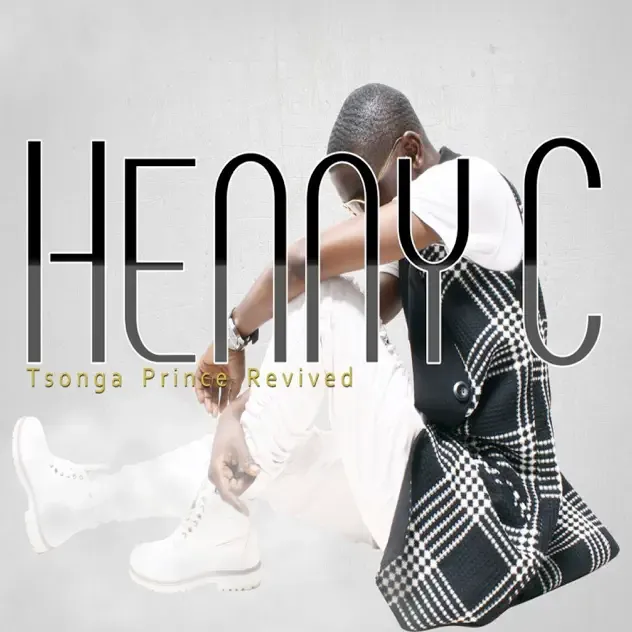 Henny C – Tsonga Prince Revived
