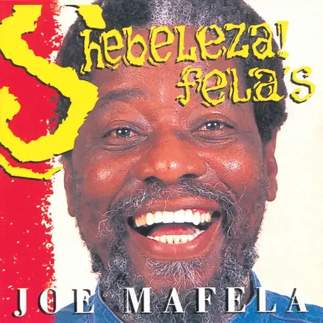 Joe Mafela – Shebeleza Felas