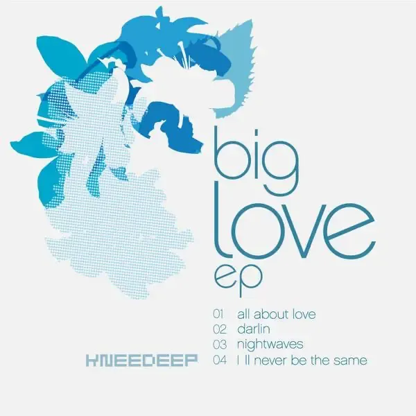 Knee Deep – Big Love EP