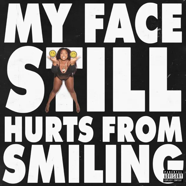 Lizzo – MY FACE STILL HURTS FROM SMILING