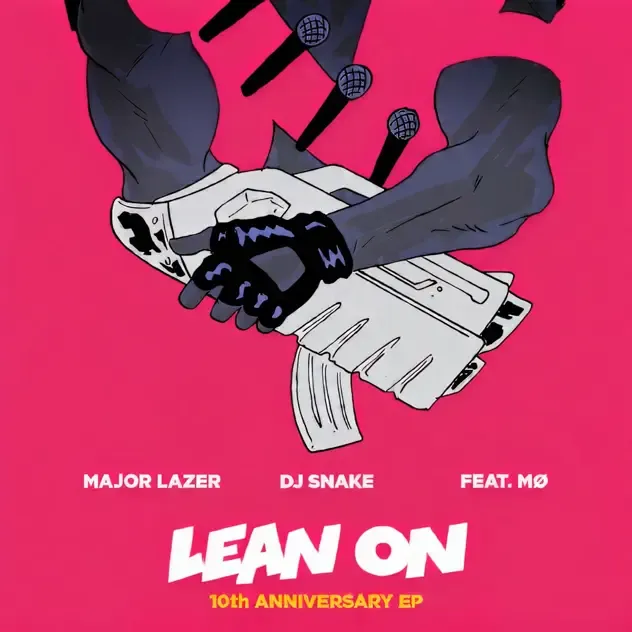 Major Lazer & DJ Snake – Lean On (feat. MØ) [10th Anniversary] EP