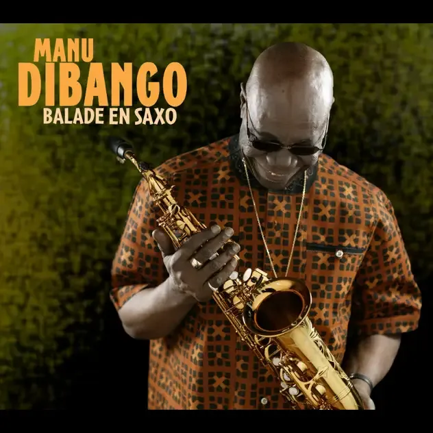 Manu Dibango – Balade En Saxo