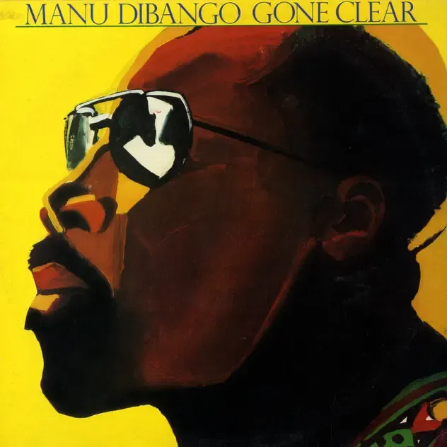 Manu Dibango – Gone Clear