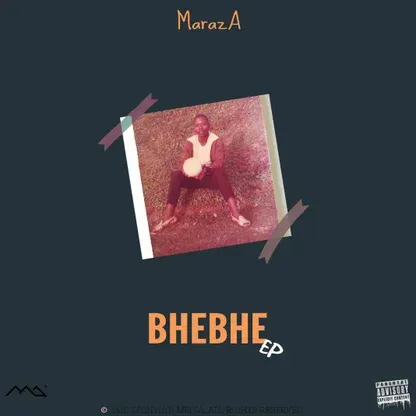 MarazA – BHEBHE EP