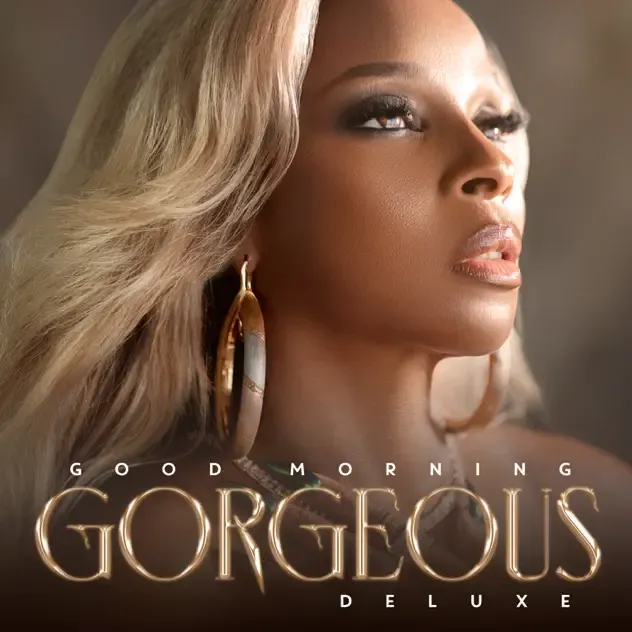 Mary J. Blige – Good Morning Gorgeous (Deluxe)