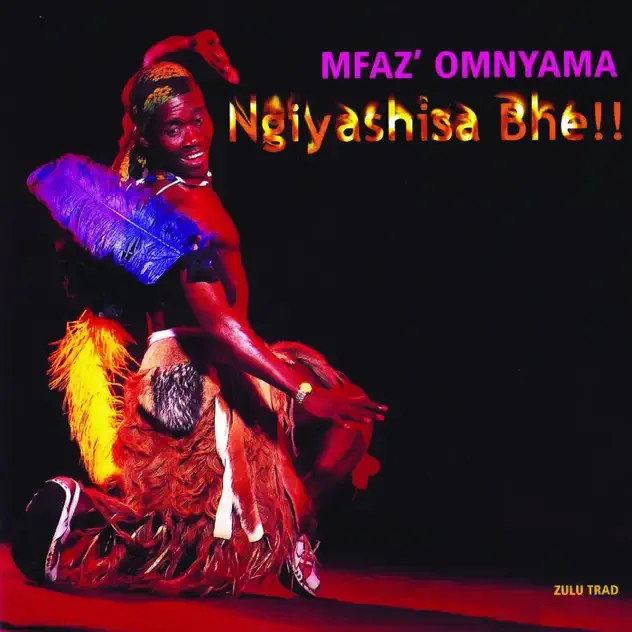 Mfaz' Omnyama – Ngiyashisa Bhe