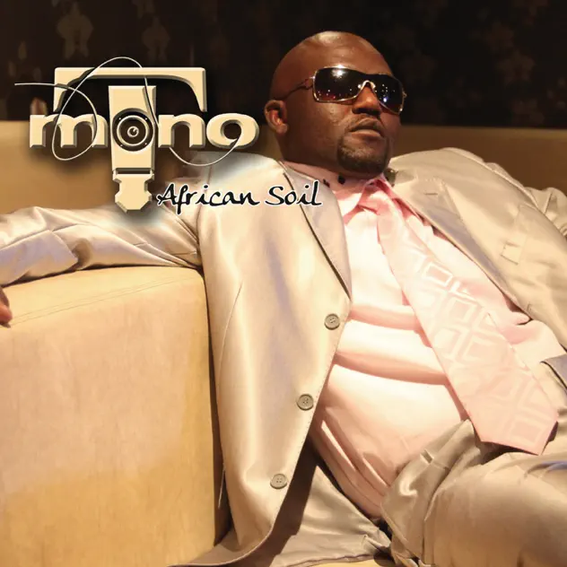 Mono T – African Soil