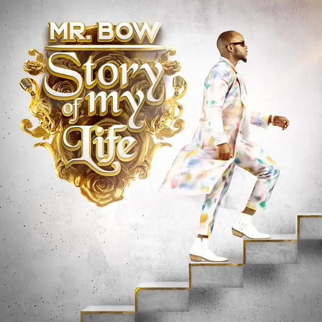 Mr. Bow – Story of My Life