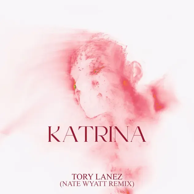 Nate Wyatt & Tory Lanez Katrina (Remix)