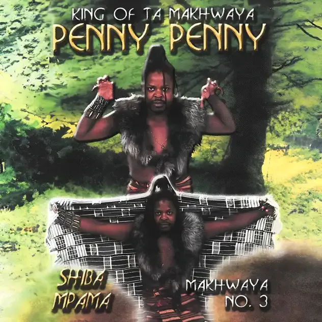 Penny Penny – Shiba Mpama (Makhwaya No. 3)
