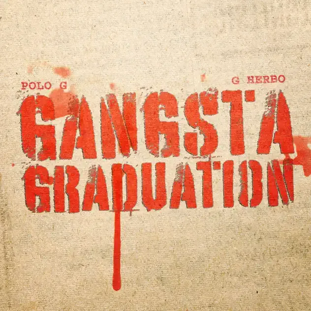 Polo G Gangsta Graduation (feat. G Herbo)